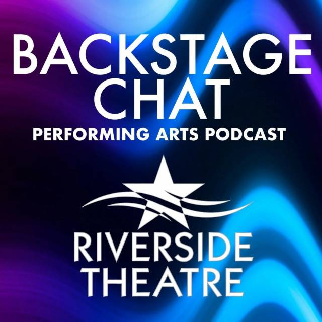 Riverside Theatre's Backstage Chat